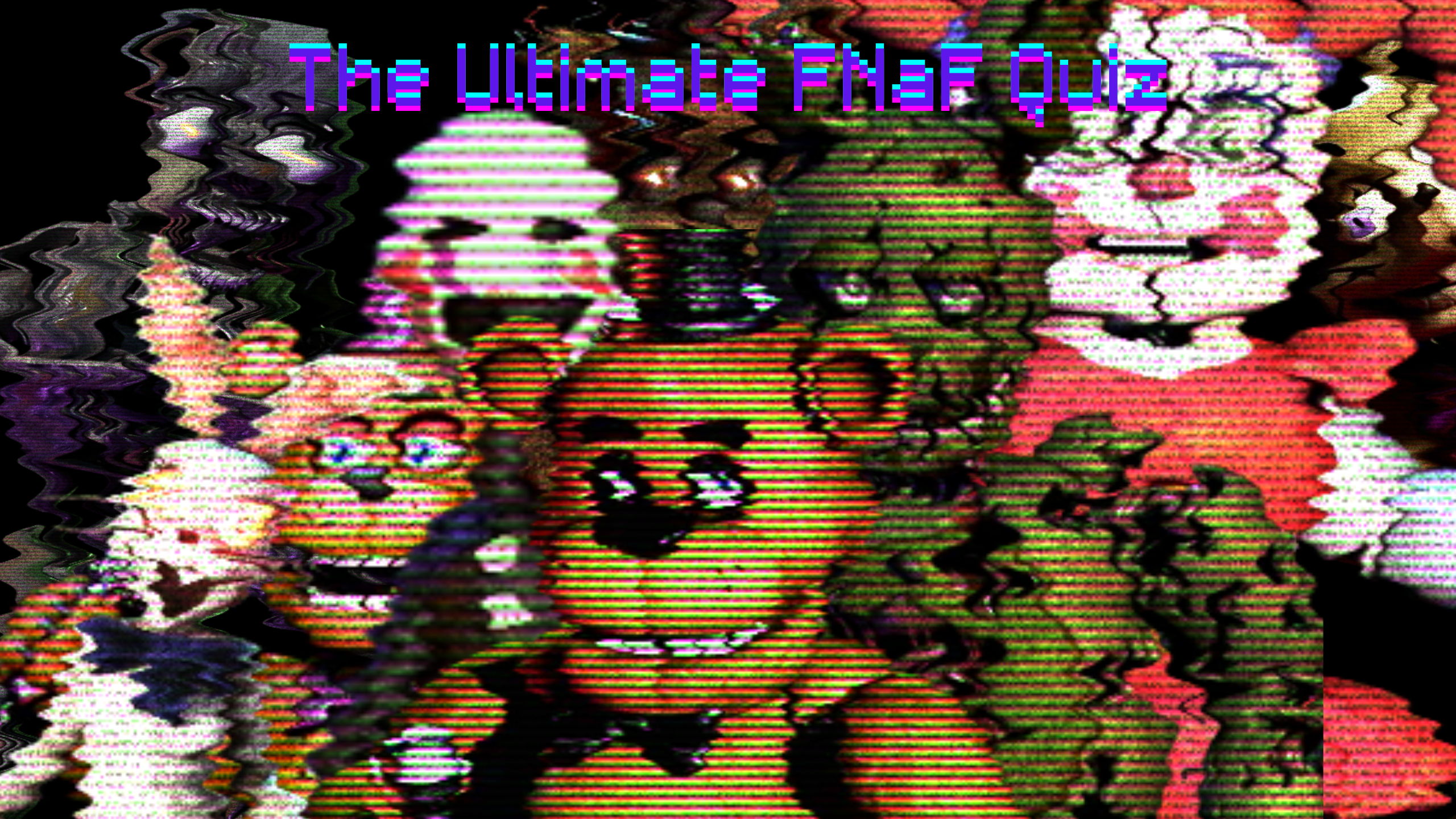The Ultimate Five Nights At Freddy's Trivia Quiz